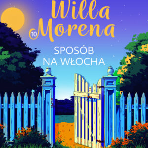 Willa Morena 10: Sposób na Włocha (#10) — okładka