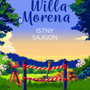 Willa Morena 12: Istny sajgon (#12) — okładka