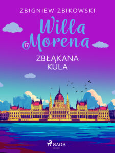 Willa Morena 17: Zbłąkana kula (#17) — okładka e-booka