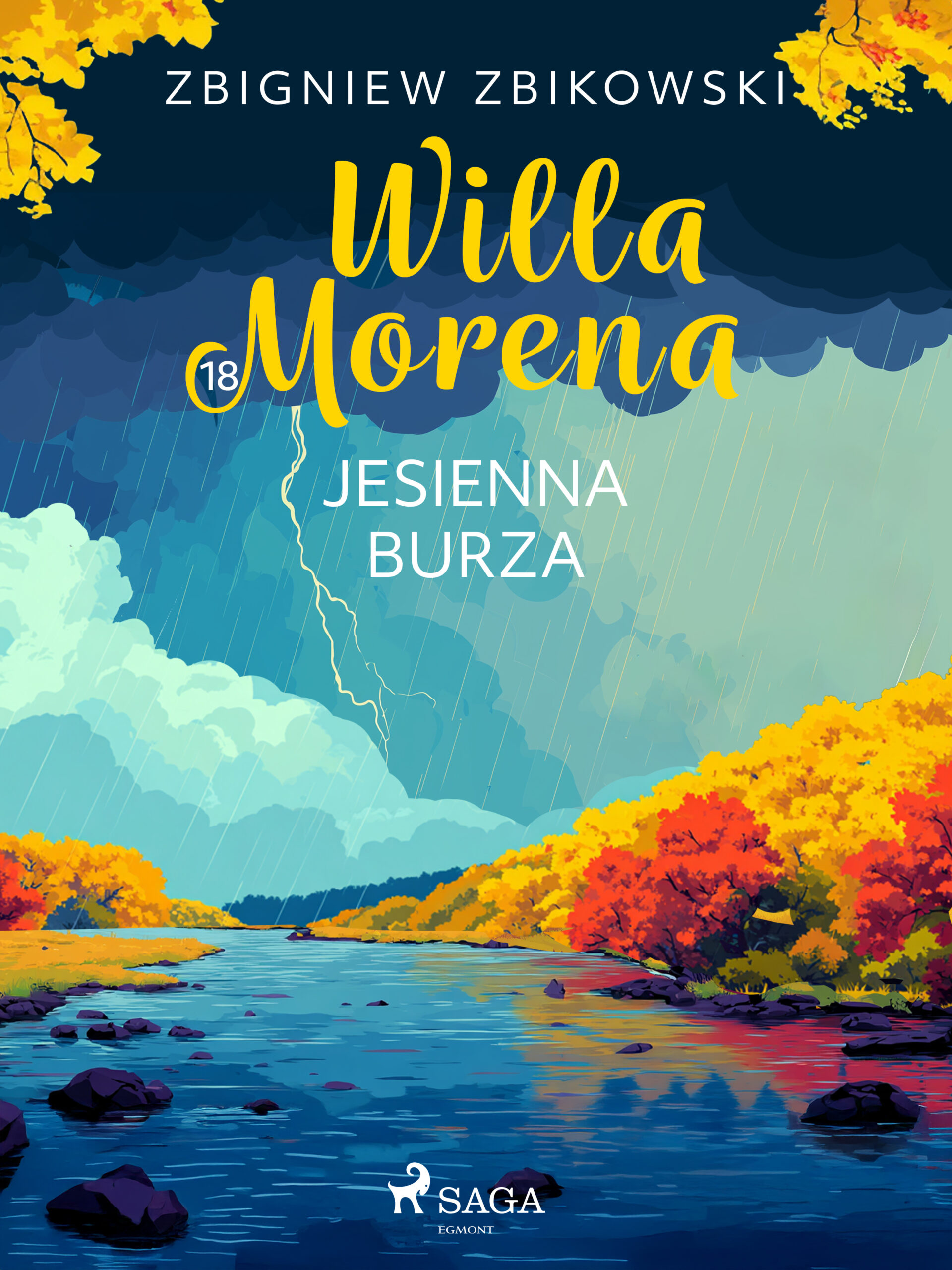 Tytuł: Willa Morena 18: Jesienna burza (#18)
Autor: Zbigniew Zbikowski
Wydawnictwo: SAGA Egmont
Formaty: EPUB, MOBI