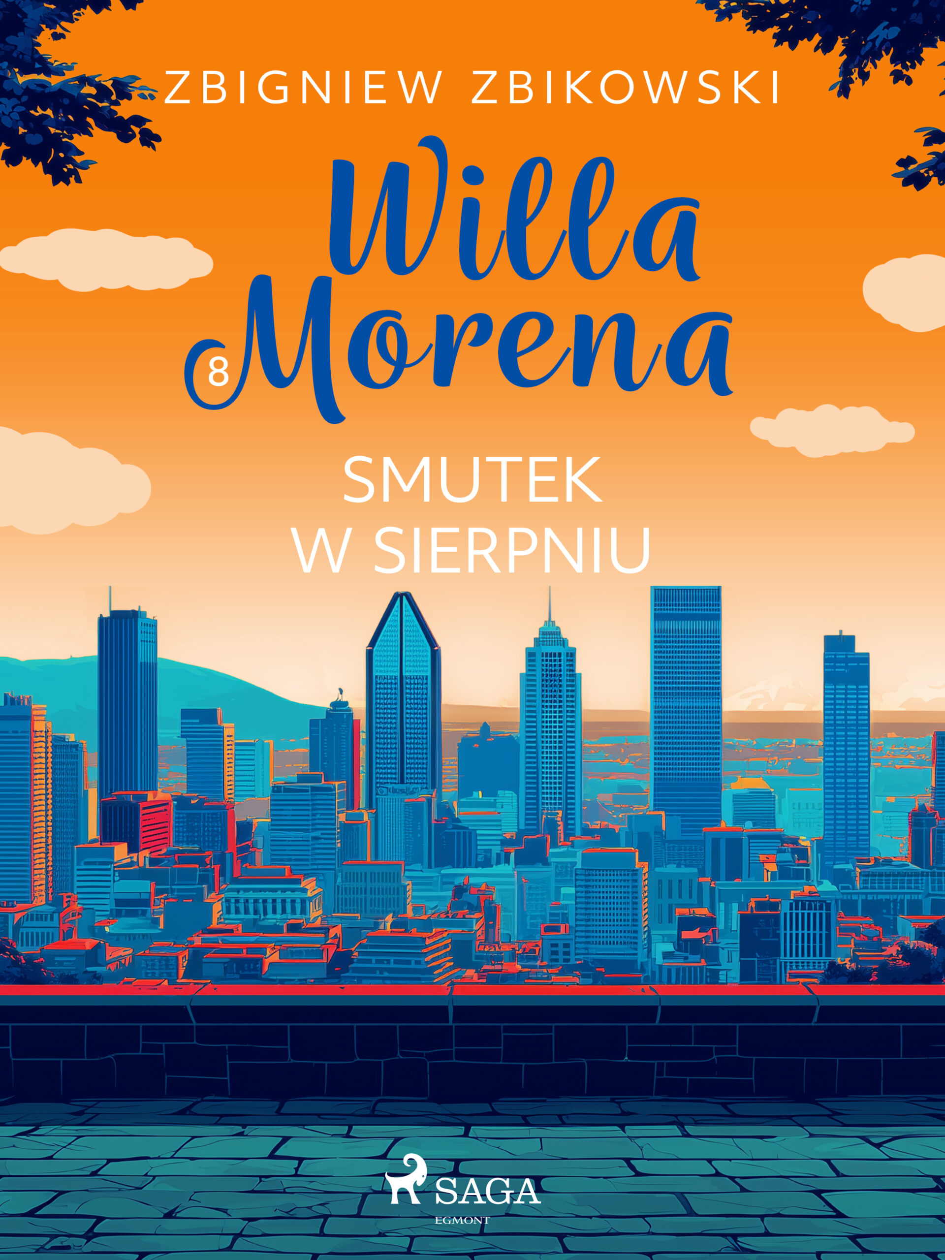 Tytuł: Willa Morena 8: Smutek w sierpniu (#8)
Autor: Zbigniew Zbikowski
Wydawnictwo: SAGA Egmont
Formaty: EPUB, MOBI