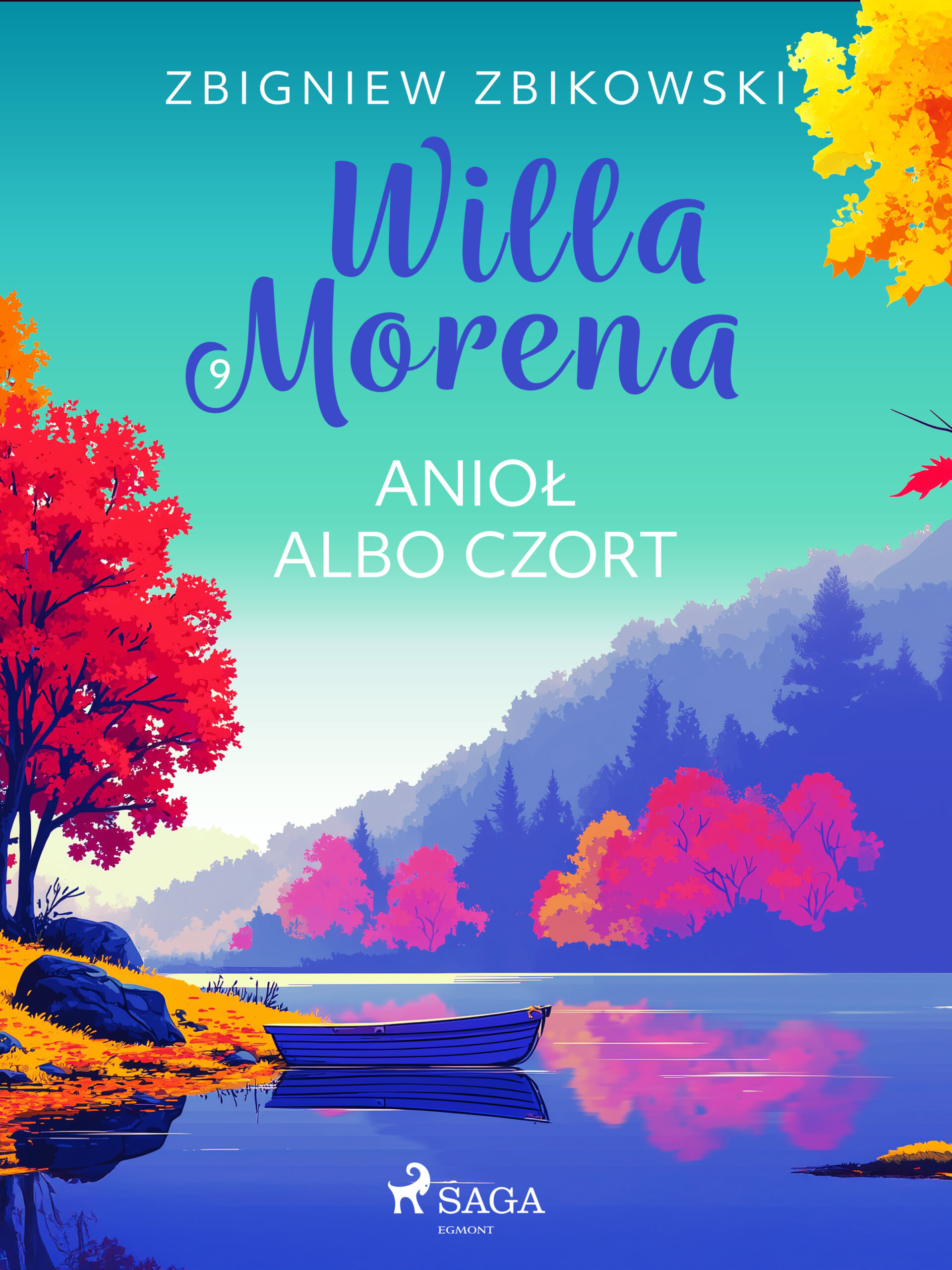 Tytuł: Willa Morena 9: Anioł albo czort (#9)
Autor: Zbigniew Zbikowski
Wydawnictwo: SAGA Egmont
Formaty: EPUB, MOBI