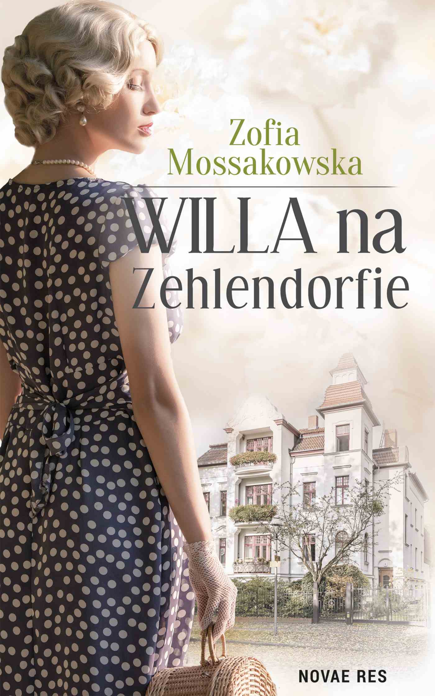 Tytuł: Willa na Zehlendorfie
Autor: Zofia Mossakowska
Wydawnictwo: Novae Res
Formaty: EPUB