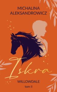 Willowdale (#2). Iskra. Willowdale. Tom 2 — okładka e-booka