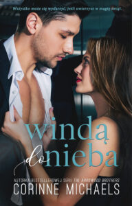 Tytuł: Windą do nieba
Autor: Corinne Michaels
Wydawnictwo: Muza
Formaty: EPUB, MOBI