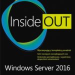Tytuł: Windows Server 2016 Inside Out
Autor: Orin Thomas
Wydawnictwo: Promise
Formaty: PDF