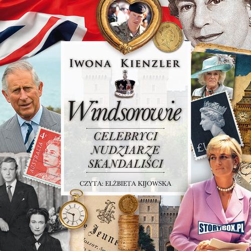 Tytuł: Windsorowie. Celebryci, nudziarze, skandaliści
Autor: Iwona Kienzler
Wydawnictwo: Storybox
Formaty: MP3