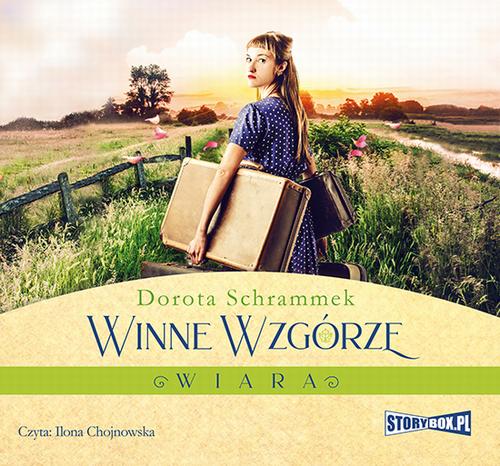 Tytuł: Winne Wzgórze. Wiara
Autor: Dorota Schrammek
Wydawnictwo: Storybox
Formaty: MP3