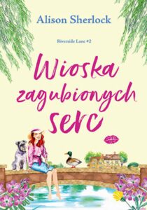 Wioska zagubionych serc. Riverside Lane #2 — okładka e-booka