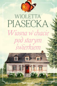 Wiosna w chacie pod starym świerkiem — okładka e-booka