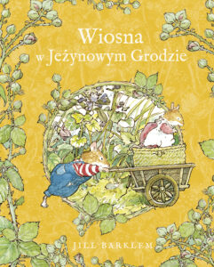 Tytuł: Wiosna w Jeżynowym Grodzie
Autor: Jill Barklem
Wydawnictwo: Emotikon
Formaty: PDF