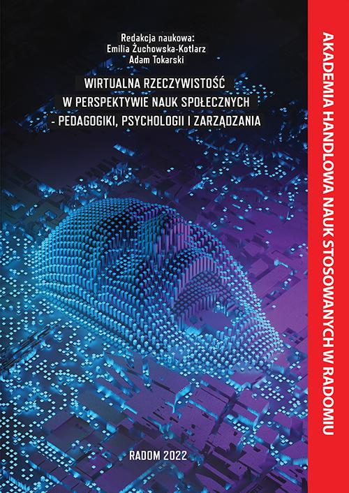 Tytuł: Wirtualna rzeczywistość w perspektywie nauk społecznych - pedagogiki, psychologii i zarządzania.
Autor: 
Wydawnictwo: Akademia Handlowa Nauk Stosowanych
Formaty: PDF