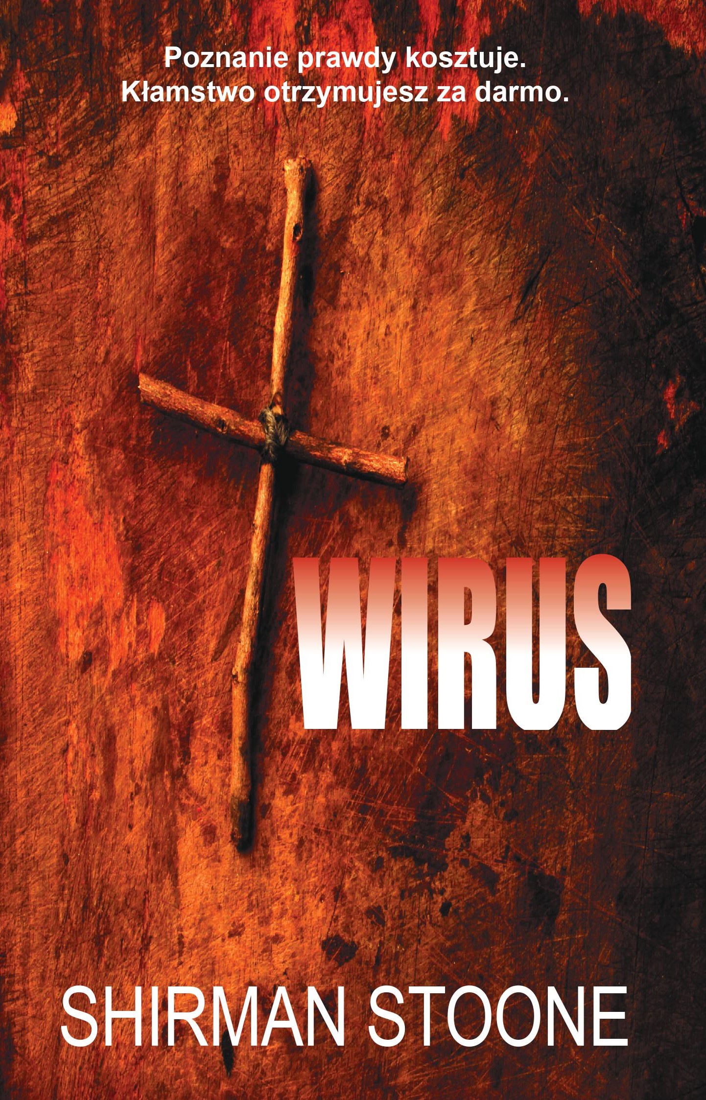 Tytuł: Wirus
Autor: Shirman Stoone
Wydawnictwo: Wydawnictwo Góra Karmel
Formaty: EPUB, MOBI