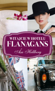 Tytuł: Witajcie w hotelu Flanagans
Autor: Åsa Hellberg
Wydawnictwo: Lekkie Wydawnictwo
Formaty: EPUB, MOBI