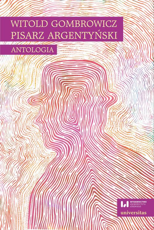 Witold Gombrowicz, pisarz argentyński. Antologia — okładka e-booka