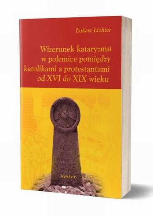 Tytuł: Wizerunek kataryzmu w polemice pomiędzy katolikami a protestantami od XVI do XIX wieku
Autor: Łukasz Lichter
Wydawnictwo: Avalon
Formaty: MOBI, EPUB, PDF