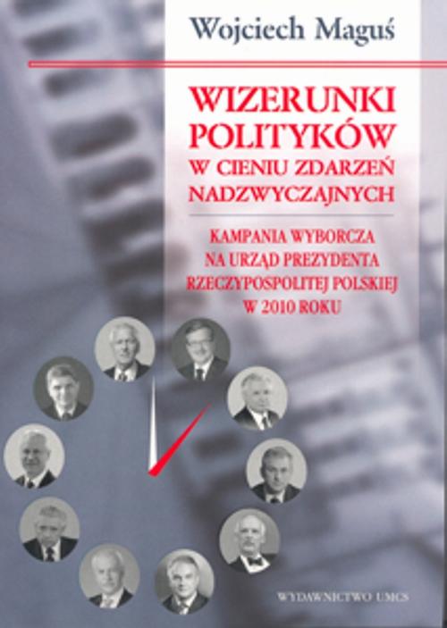 Wizerunki polityków w cieniu zdarzeń nadzwyczajnych — okładka e-booka