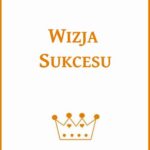 Tytuł: Wizja sukcesu
Autor: Agnieszka Białomazur
Wydawnictwo: Wydawnictwo e-bookowo
Formaty: MOBI, PDF, EPUB
