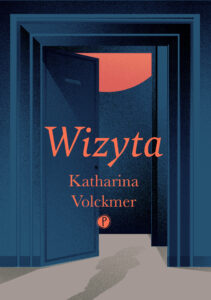 Tytuł: Wizyta
Autor: Katharina Volckmer
Wydawnictwo: Wydawnictwo Pauza
Formaty: EPUB, MOBI