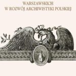 Tytuł: Wkład archiwistów warszawskich w rozwój archiwistyki polskiej
Autor: 
Wydawnictwo: Wydawnictwa Uniwersytetu Warszawskiego
Formaty: PDF