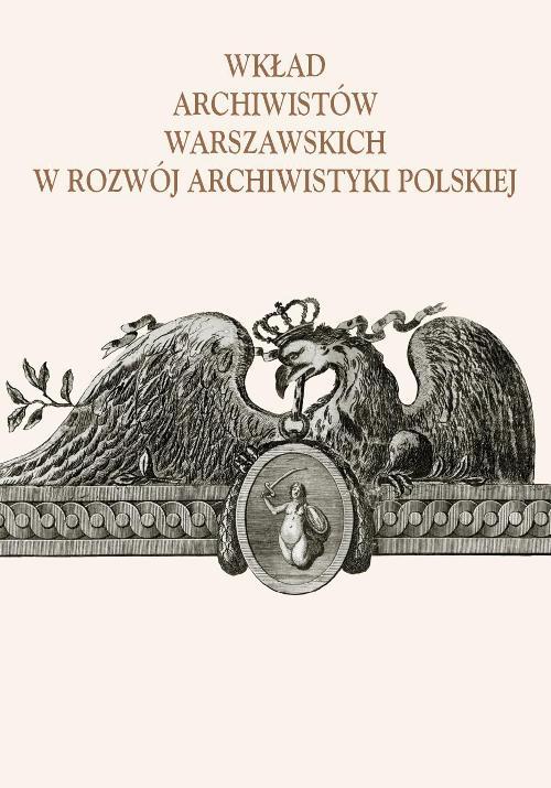 Tytuł: Wkład archiwistów warszawskich w rozwój archiwistyki polskiej
Autor: 
Wydawnictwo: Wydawnictwa Uniwersytetu Warszawskiego
Formaty: PDF