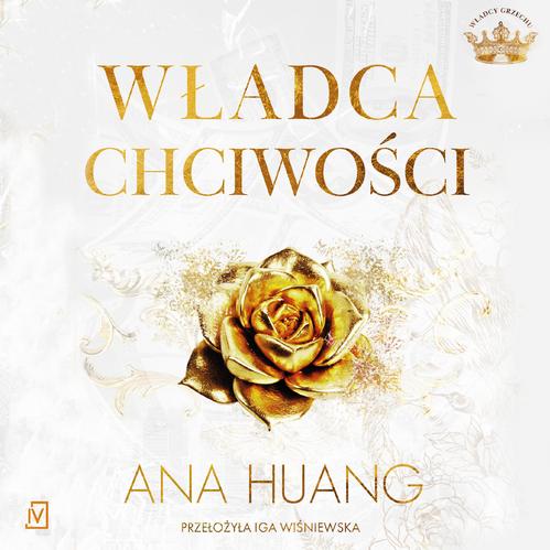 Tytuł: Władca chciwości
Autor: Ana Huang
Wydawnictwo: Czwarta Strona
Formaty: MP3