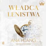 Tytuł: Władca lenistwa
Autor: Ana Huang
Wydawnictwo: Czwarta Strona
Formaty: MP3