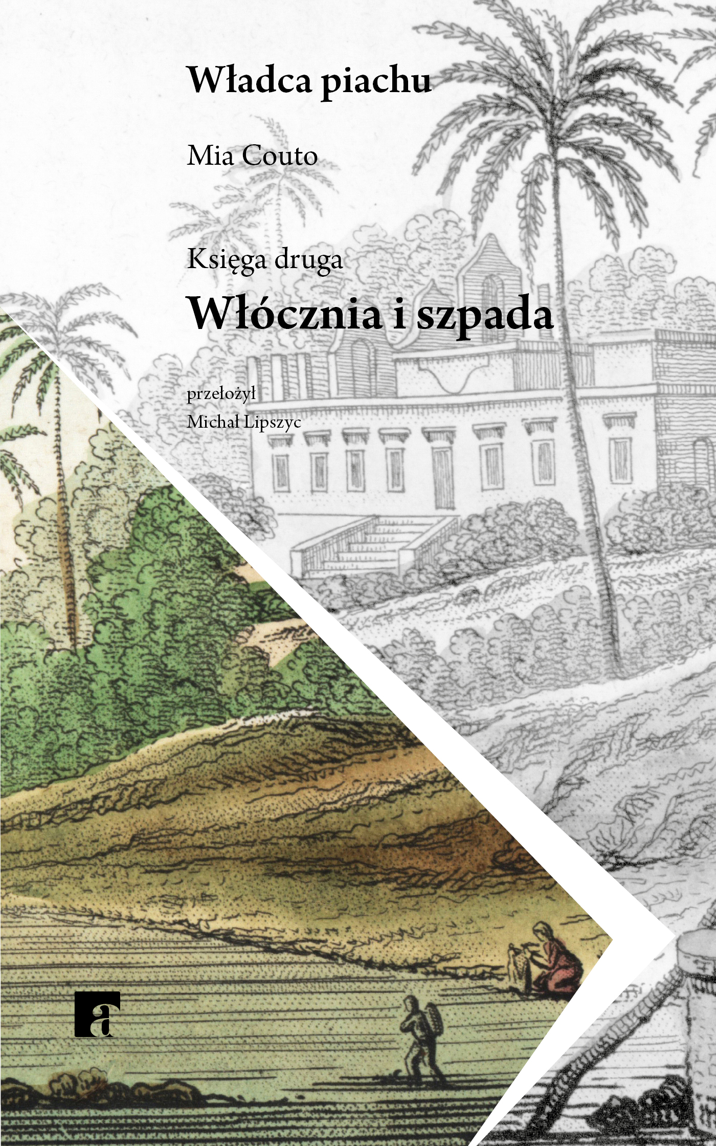 Tytuł: Władca piachu (#2). Włócznia i szpada
Autor: Mia Couto
Wydawnictwo: ArtRage
Formaty: EPUB, MOBI