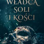 Tytuł: Władca soli i kości
Autor: Keri Lake
Wydawnictwo: Niegrzeczne książki
Formaty: EPUB, MOBI