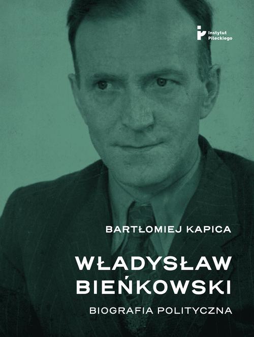 Władysław Bieńkowski. Biografia polityczna — okładka e-booka