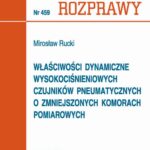 Tytuł: Właściwości dynamiczne wysokociśnieniowych czujników pneumatycznych o zmniejszonych komorach pomiarowych
Autor: Mirosław Rucki
Wydawnictwo: Wydawnictwo Politechniki Poznańskiej
Formaty: PDF