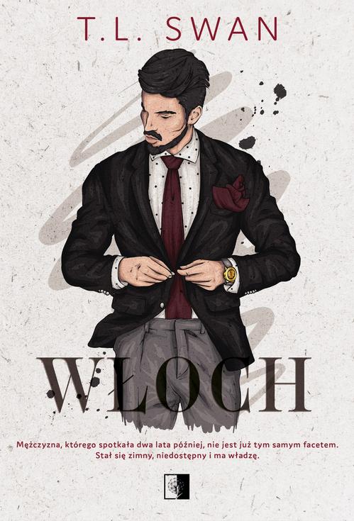 Tytuł: Włoch
Autor: T. L. Swan
Wydawnictwo: NieZwykłe Zagraniczne
Formaty: MOBI, EPUB