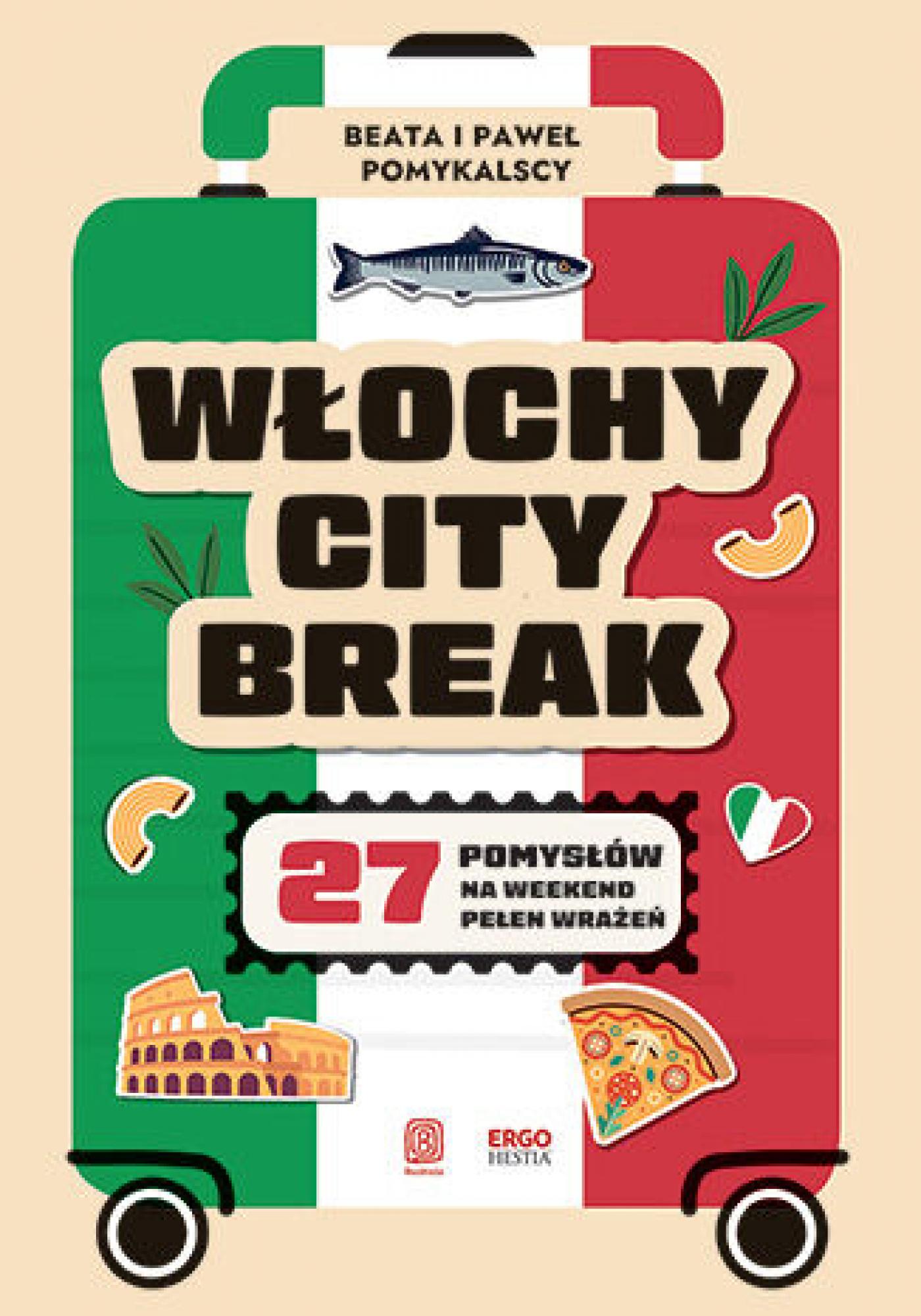 Tytuł: Włochy city break. 27 pomysłów na weekend pełen wrażeń
Autor: Beata, Paweł Pomykalscy
Wydawnictwo: Bezdroża
Formaty: EPUB, PDF, MOBI