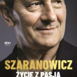 Włodzimierz Szaranowicz. Życie z pasją — okładka e-booka