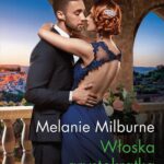 Tytuł: Włoska arystokratka
Autor: Melanie Milburne
Wydawnictwo: Harlequin
Formaty: EPUB, MOBI