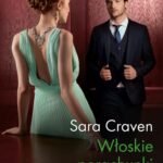 Tytuł: Włoskie porachunki
Autor: Sara Craven
Wydawnictwo: Harlequin
Formaty: EPUB, MOBI