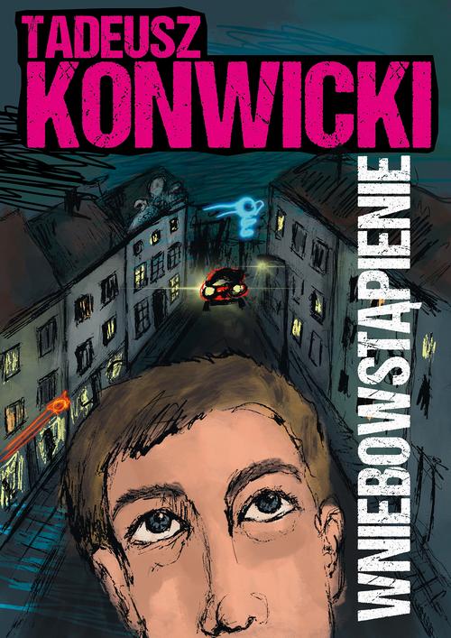 Tytuł: Wniebowstąpienie
Autor: Tadeusz Konwicki
Wydawnictwo: Estymator
Formaty: PDF, MOBI, EPUB
