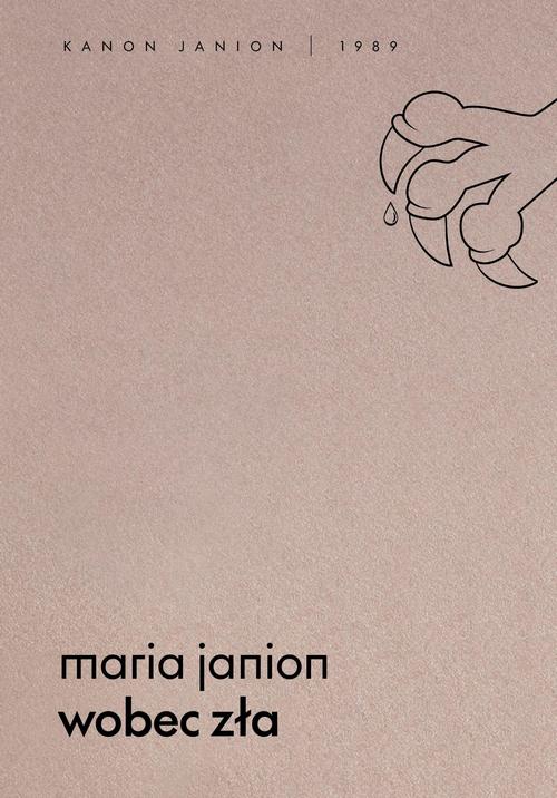 Tytuł: Wobec zła
Autor: Maria Janion
Wydawnictwo: Wydawnictwo Krytyki Politycznej
Formaty: EPUB