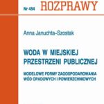Tytuł: Woda w miejskiej przestrzeni publicznej. Modelowe formy zagospodarowania wód opadowych i powierzchniowych
Autor: Anna Januchta-Szostak
Wydawnictwo: Wydawnictwo Politechniki Poznańskiej
Formaty: PDF