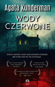 Tytuł: Wody czerwone
Autor: Agata Kunderman
Wydawnictwo: Initium
Formaty: EPUB, MOBI