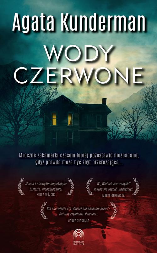 Tytuł: Wody czerwone
Autor: Agata Kundermann
Wydawnictwo: Initium
Formaty: MOBI, EPUB