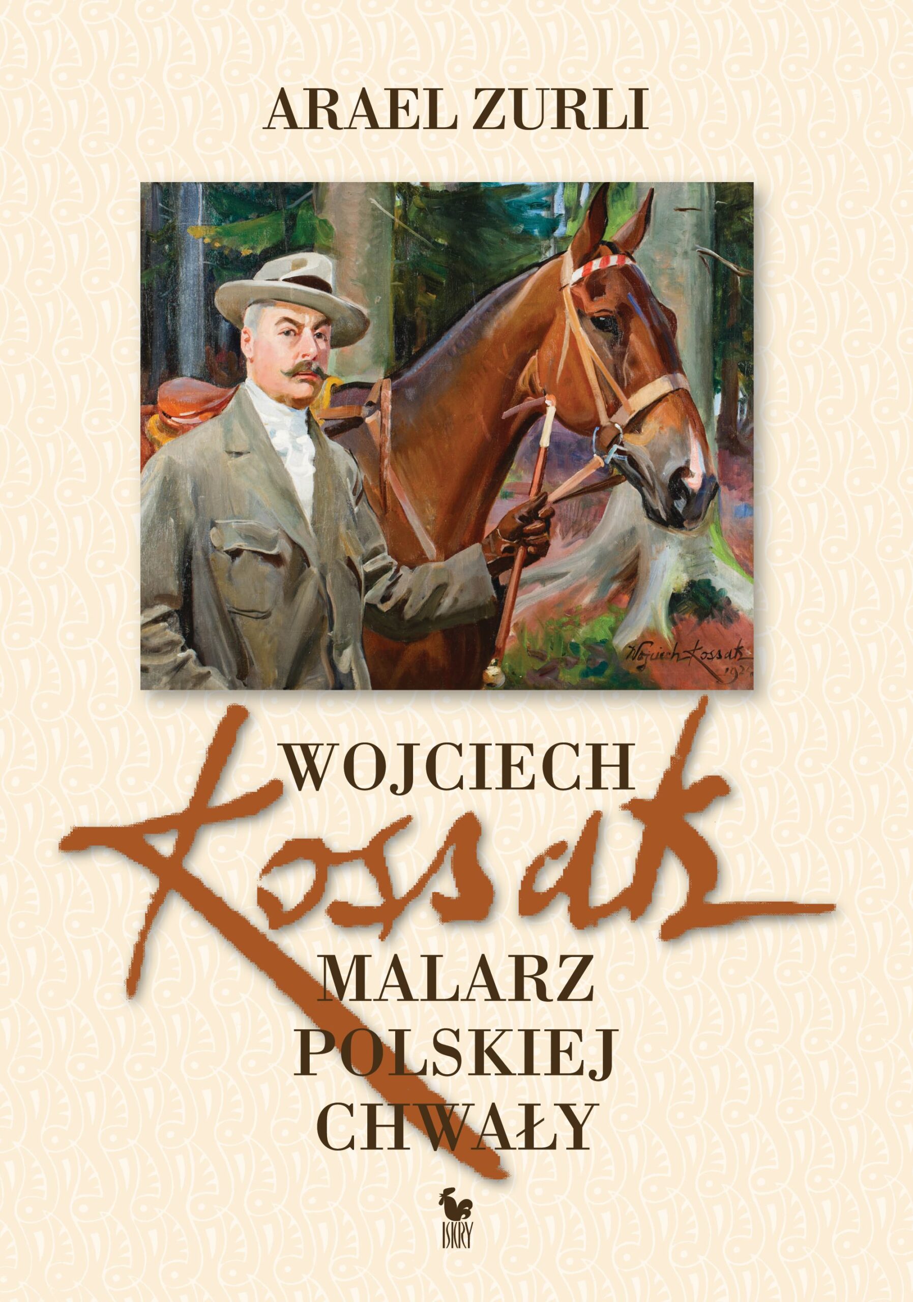 Wojciech Kossak. Malarz polskiej chwały — okładka e-booka