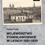 Województwo stanisławowskie w latach 1921-1939 — okładka e-booka