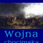 Tytuł: Wojna chocimska
Autor: Wacław Potocki
Wydawnictwo: Armoryka
Formaty: MOBI, EPUB