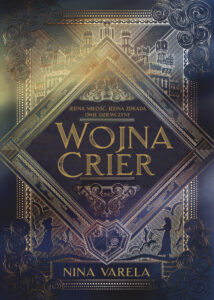 Tytuł: Wojna Crier
Autor: Nina Varela
Wydawnictwo: You&YA
Formaty: EPUB, MOBI