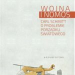 Wojna i nomos Carl Schmitt o problemie porządku światowego — okładka e-booka