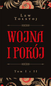Tytuł: Wojna i pokój t. I i II
Autor: Lew Tołstoj
Wydawnictwo: Zysk i S-ka
Formaty: EPUB, MOBI
