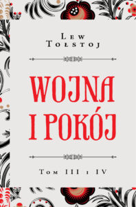 Tytuł: Wojna i pokój t. III i IV
Autor: Lew Tołstoj
Wydawnictwo: Zysk i S-ka
Formaty: EPUB, MOBI