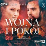 Tytuł: Wojna i pokój. Tom 3
Autor: Lew Tołstoj
Wydawnictwo: Storybox
Formaty: MP3