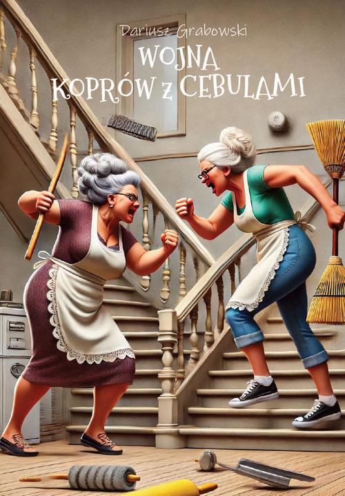 Tytuł: Wojna Koprów z Cebulami
Autor: Dariusz Grabowski
Wydawnictwo: Warszawska Firma Wydawnicza
Formaty: EPUB